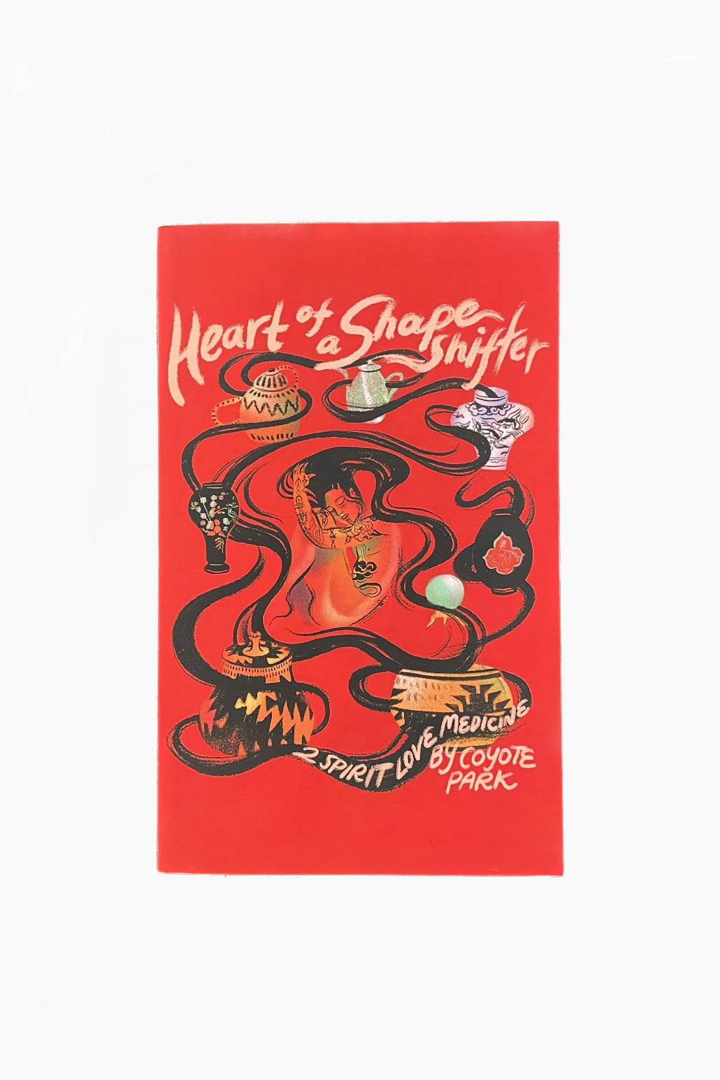 GenderFail: Heart of a Shapeshifter: 2Spirit Love Medicine by Coyote Park